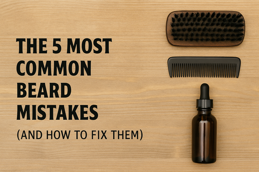 The 5 Most Common Beard Mistakes (And How to Fix Them)
